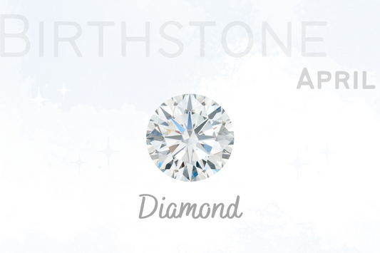 四月誕生石-- 象徵永恒愛情的鑽石 Birthstone of April - Diamond