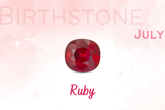 七月誕生石--象徵愛與激情的名貴紅寶石 Birthstone of July - Ruby