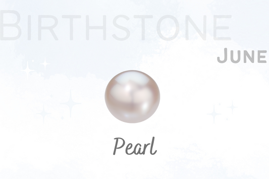 六月誕生石 Birthstone  Birthstone of June - Pearl