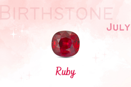 七月誕生石--象徵愛與激情的名貴紅寶石 Birthstone of July - Ruby