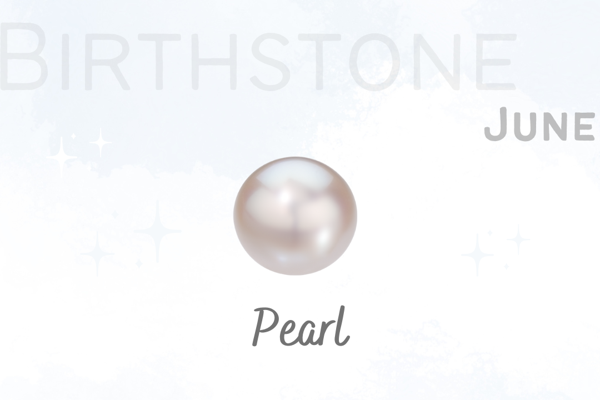 六月誕生石--優雅的代名詞 珍珠 Birthstone of June - Pearl